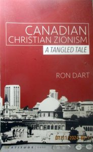 Canadian Christian Zionism by Ron Dart (2015)